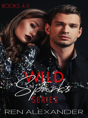 cover image of Wild Sparks Series, Books 4-5